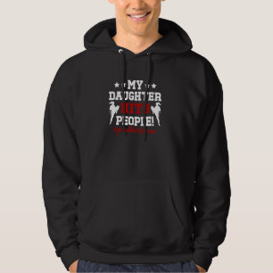 My Daughter Hits People Proud Karate Mom Karate Mo Hoodie