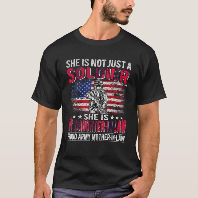 My Daughter In Law Is A Soldier Proud Army Mother  T-Shirt (Front)