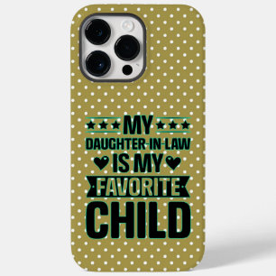 My Daughter In Law Is My Favorite Child Case-Mate iPhone 14 Pro Max Case