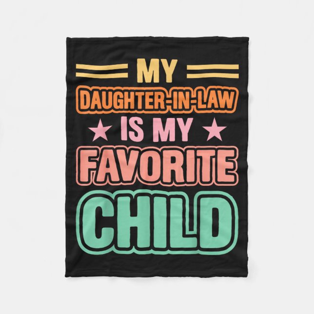 My Daughter In Law Is My Favorite Child Family Hum Fleece Blanket (Front)