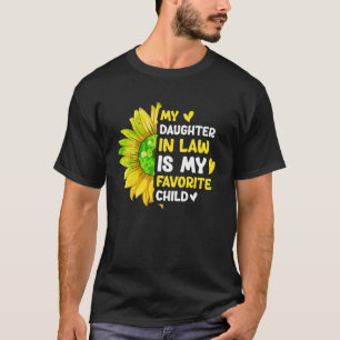 My Daughter in Law is My Favorite Child Family Sun T-Shirt
