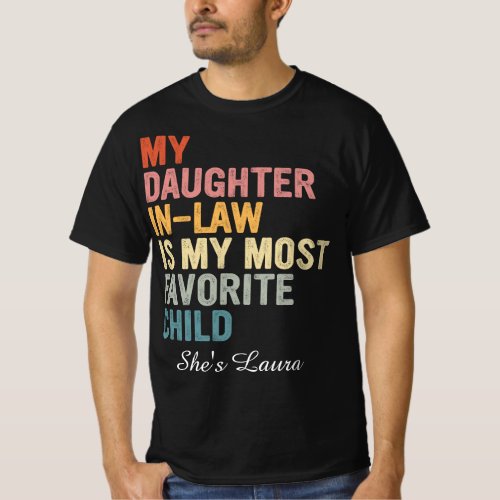 My Daughter In Law Is My Favorite Child Father Day T_Shirt