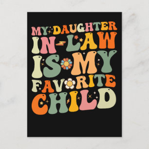 My Daughter In Law Is My Favorite Child Groovy Invitation Postcard
