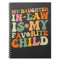 My Daughter In Law Is My Favorite Child Groovy
