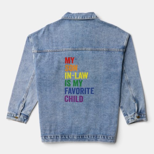 My Daughter In_Law is my Favorite Child LGBTQ Gift Denim Jacket
