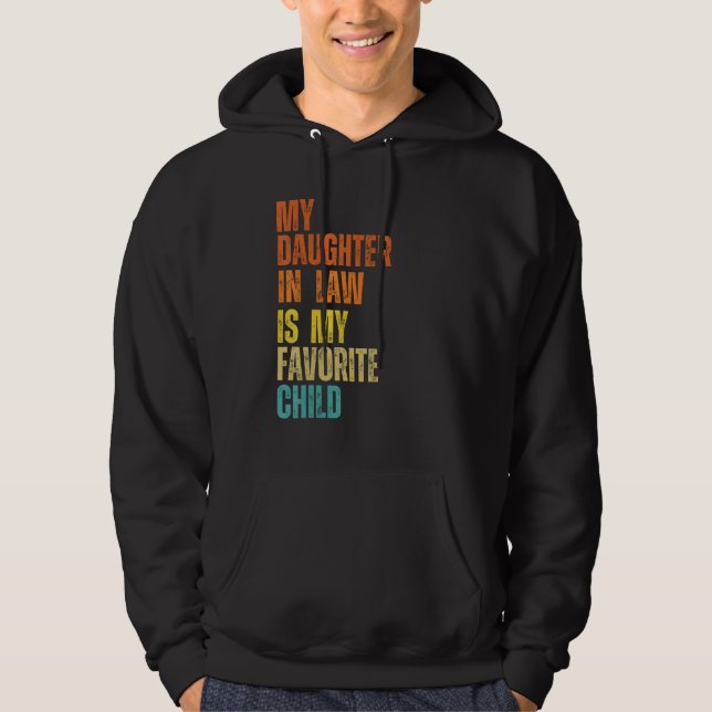 My Daughter In Law Is My Favorite Child Mother-in- Hoodie (Front)