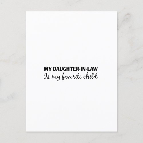 my daughter_in_law is my favorite child postcard