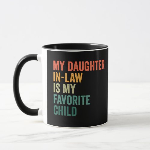 My Daughter in Law Is my Favorite Child Retro Gift Mug
