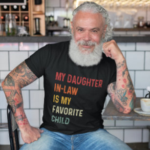 My Daughter In Law Is My Favorite Child Retro Gift T-Shirt
