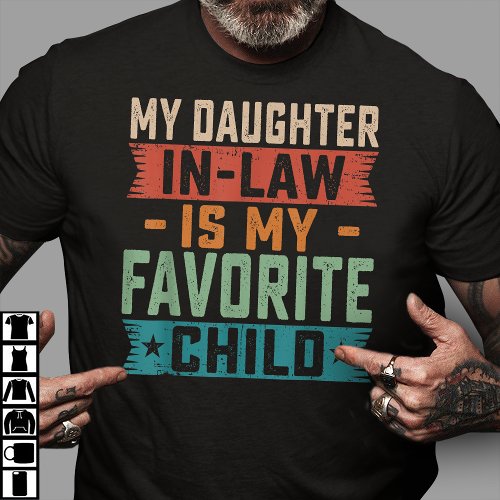 My Daughter In Law Is My Favorite Child T_Shirt