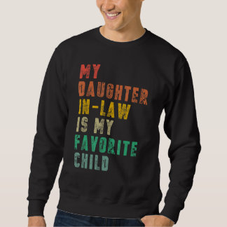 My Daughter In Law Is My Favorite Child Vintage Sweatshirt