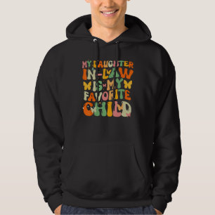 My Daughter-in-law is My Favorite Child With Butte Hoodie