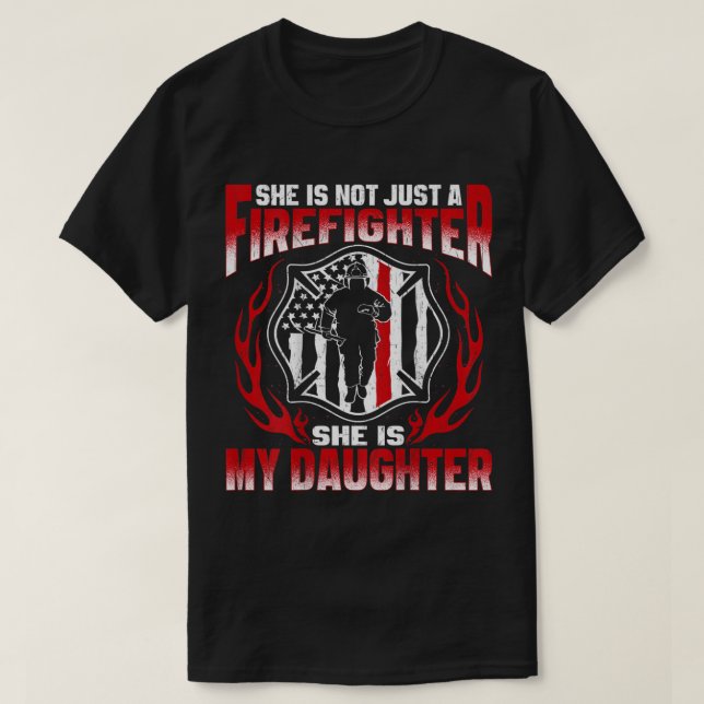 My Daughter Is A Firefighter Hero Proud Fire Mom D T-Shirt (Design Front)