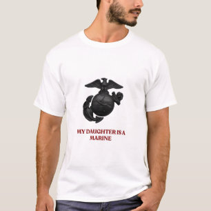 My Daughter Is a Marine Proud Military Mom T-Shirt