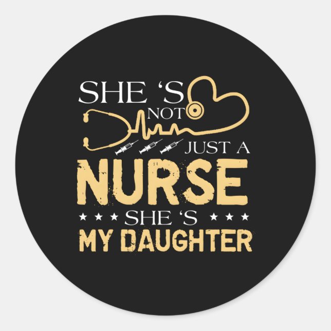 My Daughter Is A Nurse Proud Nurse'S Mom Dad Rn Lp Classic Round Sticker (Front)