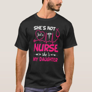 My Daughter Is A Nurse Proud Nurse's Mom Dad Rn Lp T-Shirt