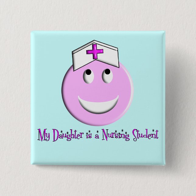 "My Daughter is a Nursing Student" Big Pink Button (Front)