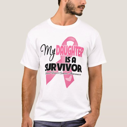 My Daughter is a Survivor _ Breast Cancer T_Shirt