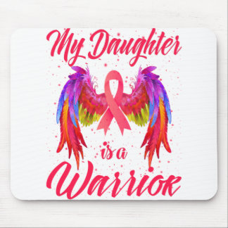 My Daughter Is A Warrior Breast Cancer Awareness Mouse Pad
