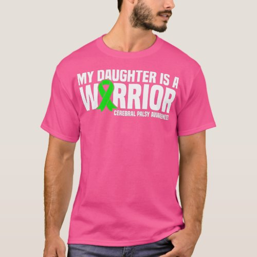 My Daughter is a Warrior Cerebral Palsy T_Shirt