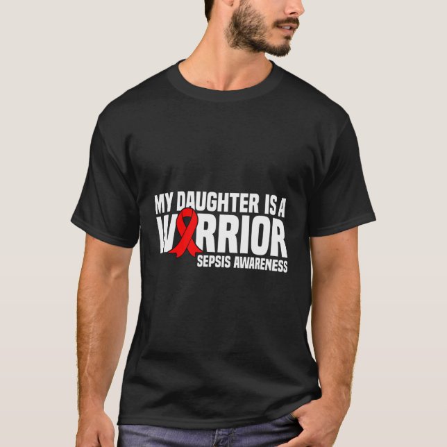 My Daughter Is A Warrior Red Black Ribbon Sepsis A T-Shirt (Front)