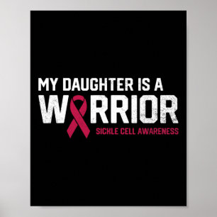 My Daughter Is A Warrior Sickle Cell Anemia Awaren Poster
