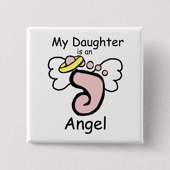 My Daughter is an Angel Pin (Front)