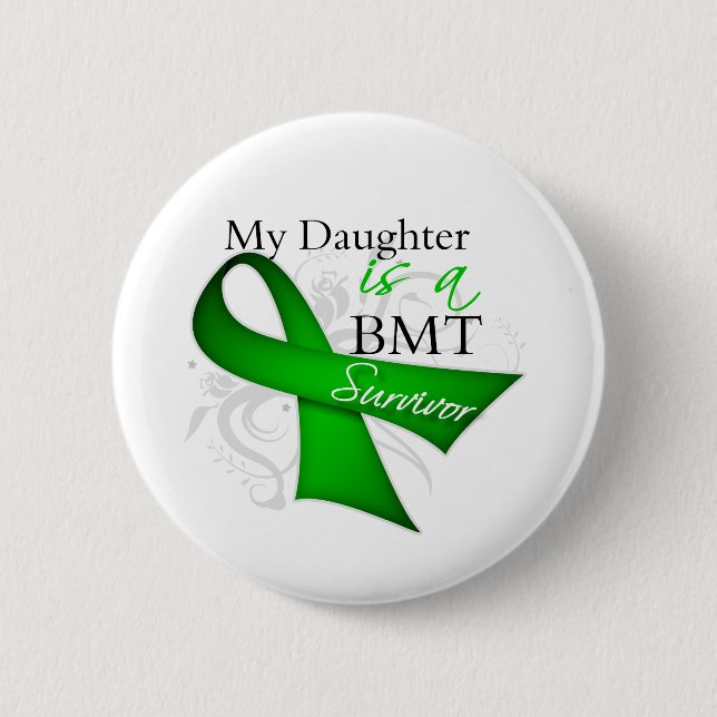 My Daughter is Bone Marrow Transplant Survivor Button (Front)