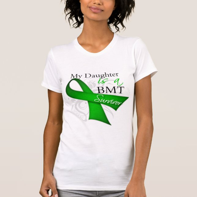 My Daughter is Bone Marrow Transplant Survivor T-Shirt (Front)