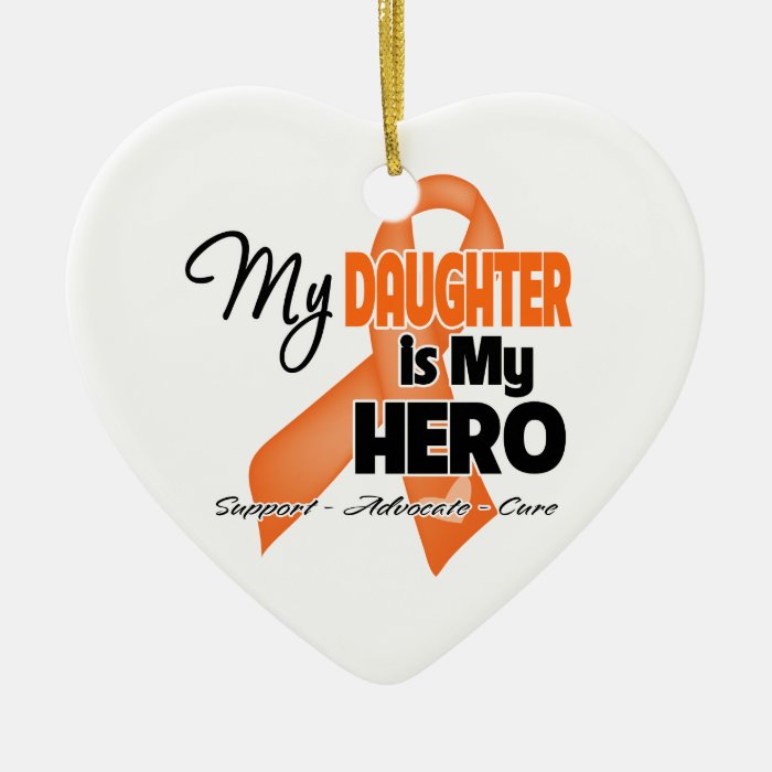 My Daughter is My Hero   Leukemia Ornaments