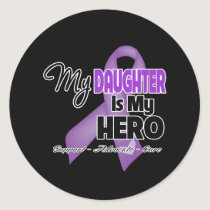 My Daughter is My Hero - Purple Ribbon Classic Round Sticker