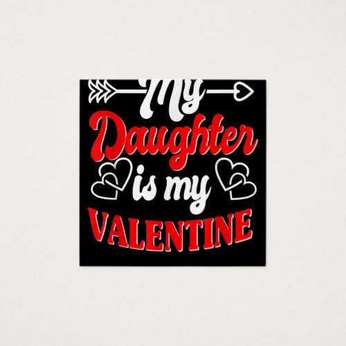 My Daughter Is My Valentine Mother Father Valentin