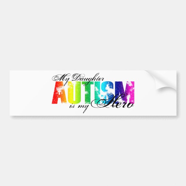 My Daughter My Hero - Autism Bumper Sticker (Front)