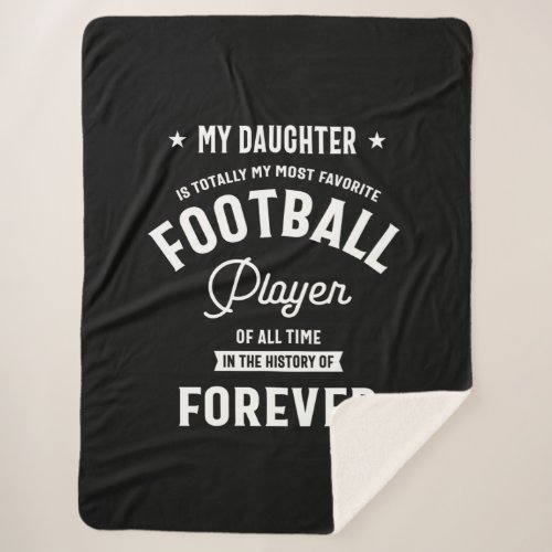 My Daughter My Most Favorite Football Player Sherpa Blanket