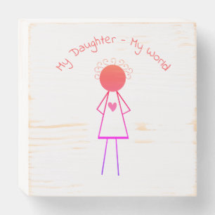 My Daughter - My World Plaque
