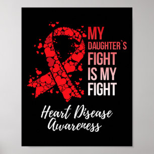 My Daughter’s Fight Is My Fight Heart Disease Awar Poster