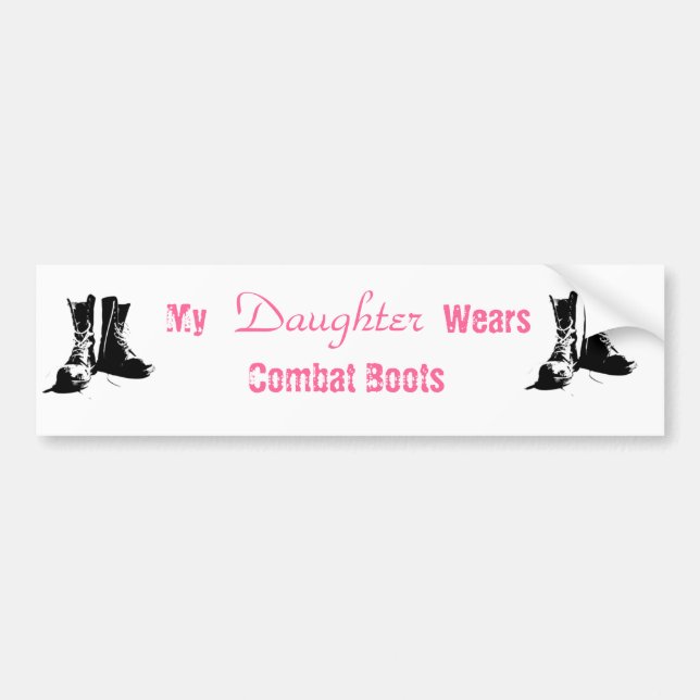 My Daughter Wears Combat Boots Bumper Sticker (Front)