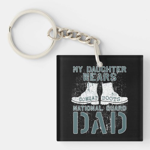 My Daughter Wears Combat Boots National Guard Dad Keychain