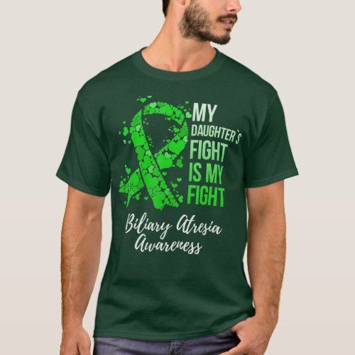 My Daughters Fight Is My Fight Biliary Atresia Awa T_Shirt