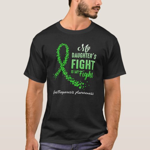 My Daughters Fight Is My Fight Gastroparesis Aware T_Shirt