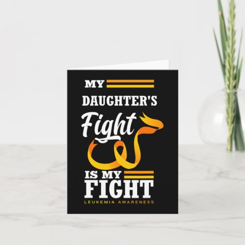 My Daughters Fight Is My Fight Mom Dad Leukemia A Card