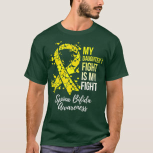 My Daughters Fight Is My Fight Spina Bifida T-Shirt