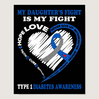 My Daughter's Fight Is My Fight Type 1 Diabetes Aw Poster