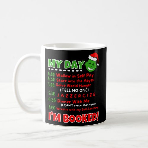 My Day Schedule IM Booked 2021 Coffee Mug