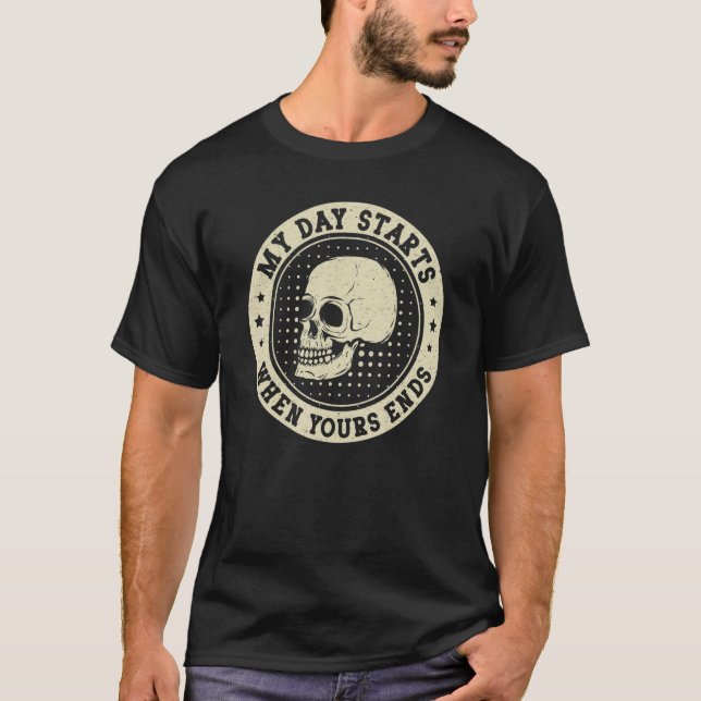 My Day Starts Funeral Director Mortuary Science T-Shirt (Front)