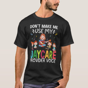 My Daycare Provider Voice  Childcare Teacher Graph T-Shirt