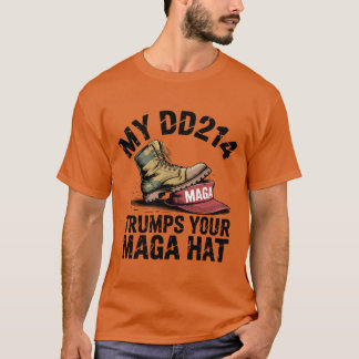 My DD214 Trumps Your MAGA Hat T-Shirt