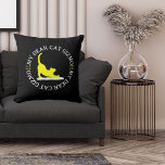 My Dear Cat Gizmo Funny Cute Cool Yellow Black Pet Throw Pillow