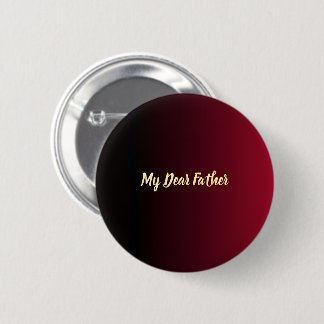 My Dear Father Gold Script Burgundy Ombre Pin