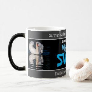 My dear swan - silly translated German! Color Morph Mug